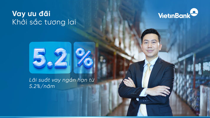VietinBank giảm lãi suất chương trình “Vay ưu đãi - Khởi sắc tương lai”